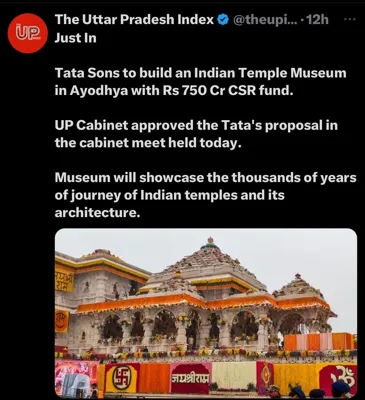 Uttar Pradesh Cabinet Approves Tata Sons' Museum of Temples in Ayodhya and Other Development Projects