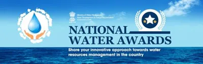5th National Water Awards 2023 Announced: Celebrating Excellence in Water Conservation