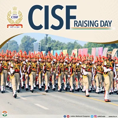 CISF Raising Day: History, Significance, and Celebrations