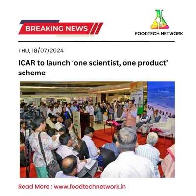 ICAR's 'One Scientist-One Product' Programme: Revolutionizing Agricultural Research