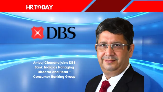 Ambuj Chandna Joins DBS Bank India as Managing Director and Head of Consumer Banking Group