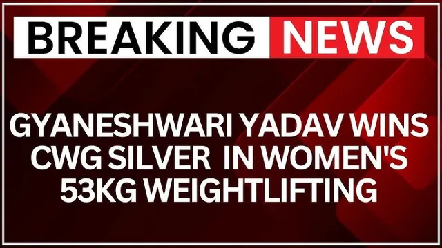 Gyaneshwari Yadav Wins Silver in 53kg Weightlifting at Commonwealth Games 2026