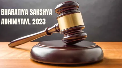 Understanding the Bharatiya Sakshya Adhiniyam (BSA) 2023: Key Changes and Implications