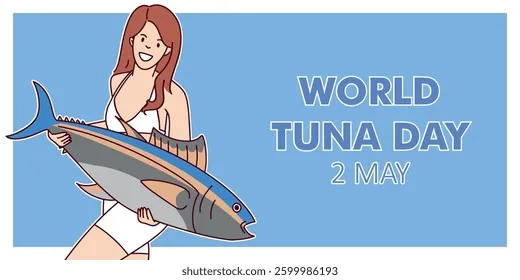 World Tuna Day 2025 Highlights Sustainable Fishing and Marine Conservation