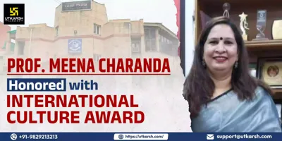 Professor Meena Charanda Honored with International Culture Award 2024