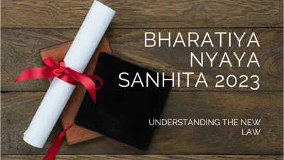 Understanding the Nyaya Sanhita: A Comprehensive Legal Reform in India