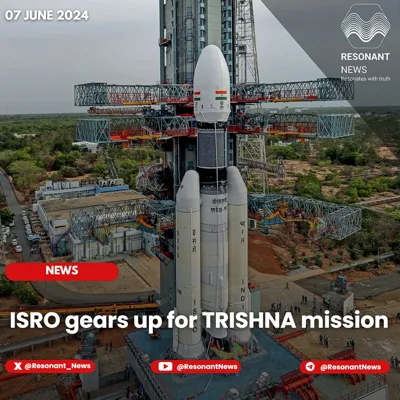 ISRO's TRISHNA Mission: Indo-French Collaboration for Global Climate Monitoring