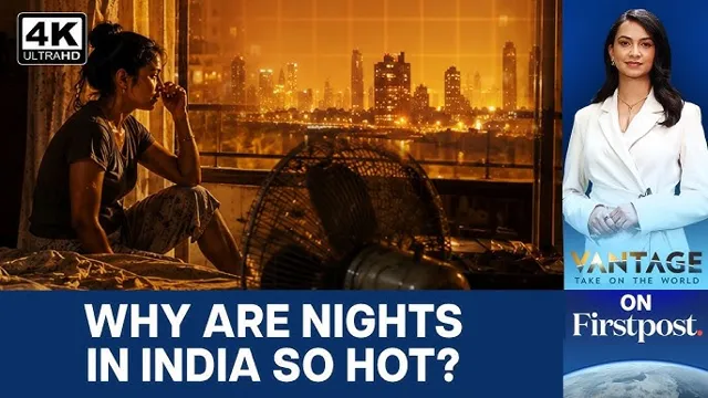 Heat Dome Effect: Why Indian Cities Are Experiencing Warmer Nights