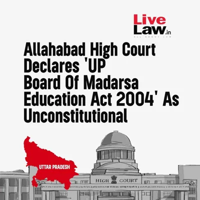 UP Govt to Revise Madarsa Act, 2004