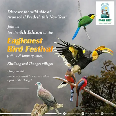 4th Eaglenest Bird Festival 2025: Celebrating Biodiversity and Conservation in Arunachal Pradesh