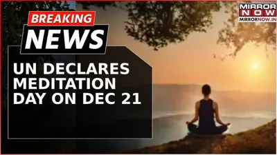 UN General Assembly Declares December 21 as World Meditation Day