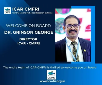 Dr. Grinson George Appointed Director at ICAR-CMFRI: A Profile of His Professional Journey