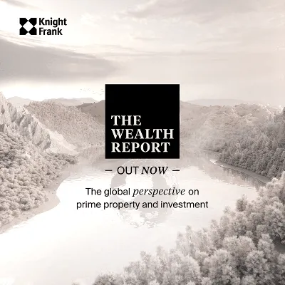 Knight Frank's The Wealth Report 2025: Global and Indian Wealth Trends