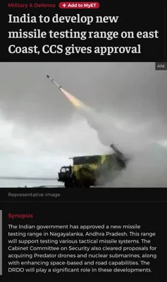 India Approves New Missile Testing Range in Andhra Pradesh to Boost Defense Capabilities