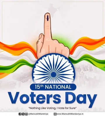 15th National Voters' Day: Promoting Democracy and Youth Participation