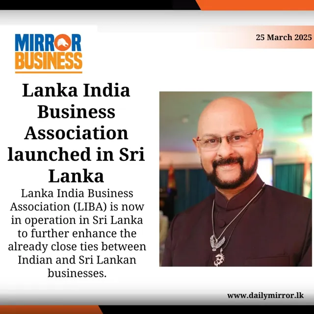 Lanka India Business Association (LIBA) Launched to Boost Economic Ties Between India and Sri Lanka
