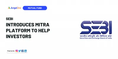 SEBI Introduces MITRA to Help Investors Reclaim Inactive Mutual Funds