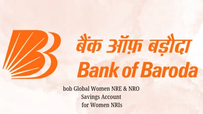 Bank of Baroda Launches Exclusive NRI Saving Accounts for Women