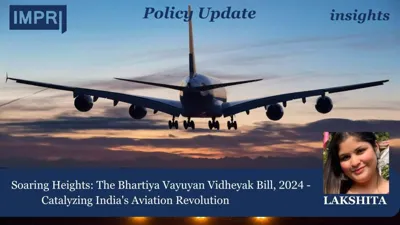 Bharatiya Vayuyan Vidheyak, 2024: A New Era for India's Aviation Sector