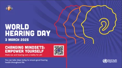 World Hearing Day 2025: Empowering Individuals for Hearing Care