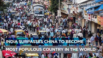 India Surpasses China as the Most Populous Country in the World
