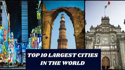 Top 10 Largest Cities in the World by Population in 2024