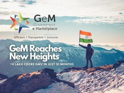 Government e-Marketplace (GeM) Achieves ₹4 Lakh Crore GMV: Key Highlights and Expansion Plans