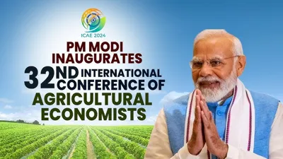 Prime Minister Modi Inaugurates 32nd International Conference of Agricultural Economists