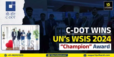 C-DOT Wins UN WSIS+20 Champion Award for Disaster Resilience Technology