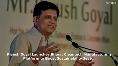 India Launches Bharat Cleantech Manufacturing Platform to Boost Renewable Energy