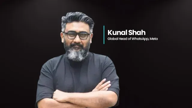Kunal Shah Appointed as Global Head of WhatsApp Under Meta Platforms