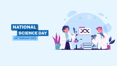 National Science Day 2025: Celebrating Innovation and Youth Leadership