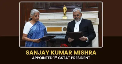 Appointment of Justice Sanjaya Kumar Mishra as President of GSTAT