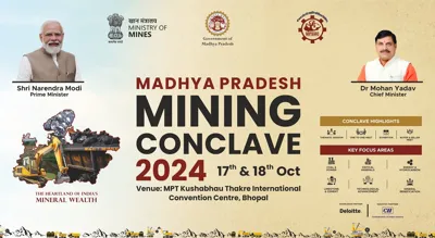 Madhya Pradesh Mining Conclave, 2024: Boosting Investments and Sustainable Practices