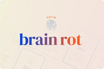 Oxford Word of the Year 2024: 'Brain Rot'