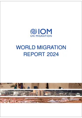World Migration Report 2024: Key Insights and Findings