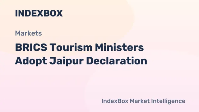 BRICS Tourism Ministers Adopt Jaipur Declaration 2026