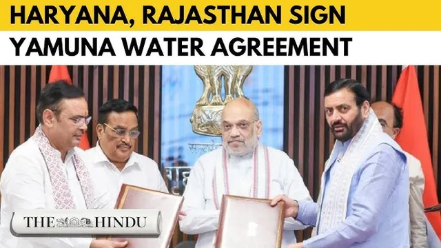 Rajasthan and Haryana Sign Yamuna Water Project Agreement