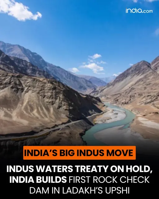 India Builds First Rock Check Dam on Indus River at Upshi to Address Water Scarcity