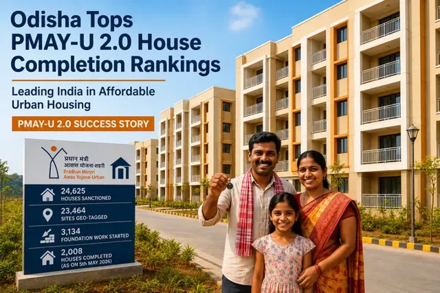 Odisha Leads India in PMAY-U 2.0 House Completion Performance